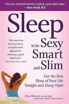 Sleep to Be Sexy, Smart, and Slim