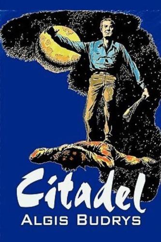 Citadel by Aldris Budrys, Science Fiction, Adventure, Space Opera, High Tech