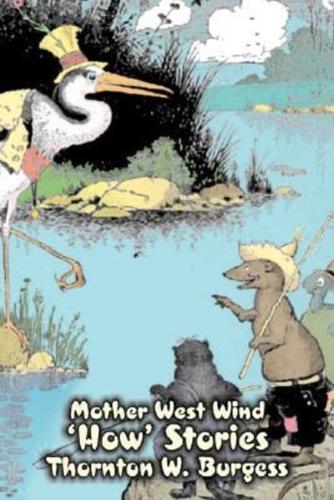 Mother West Wind 'How' Stories by Thornton Burgess, Fiction, Animals, Fantasy & Magic