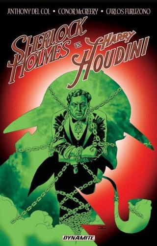 Sherlock Holmes Vs. Harry Houdini. Volume 1