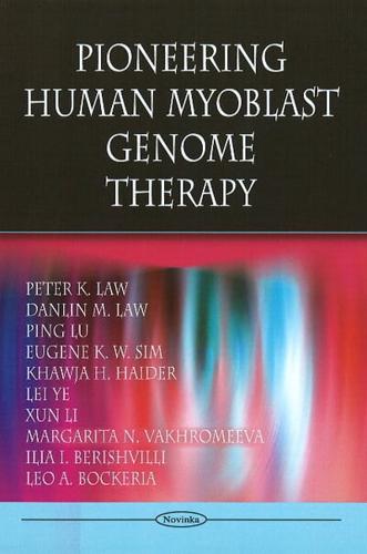 Pioneering Human Myoblast Genome Therapy