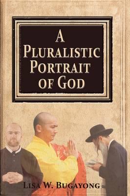 Pluralistic Portrait of God