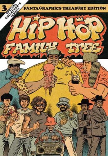 Hip Hop Family Tree. Book 3 1983-1984