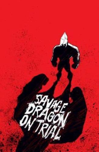 Savage Dragon. On Trial
