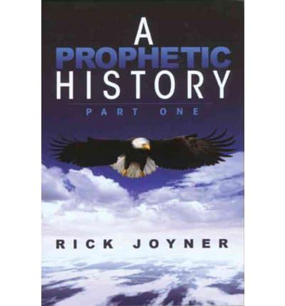 The Prophetic History. Part One