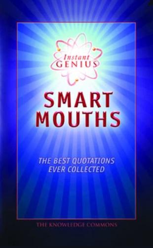 Instant Genius Smart Mouths