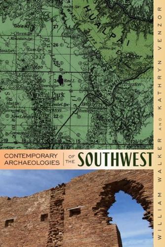 Contemporary Archaeologies of the Southwest