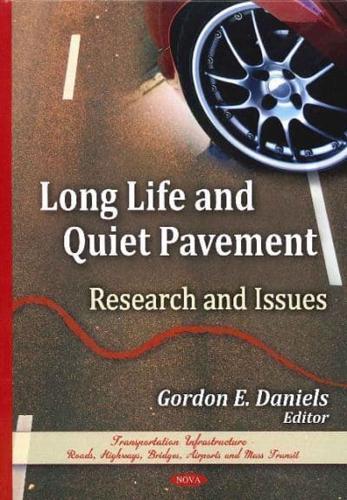 Long Life and Quiet Pavement