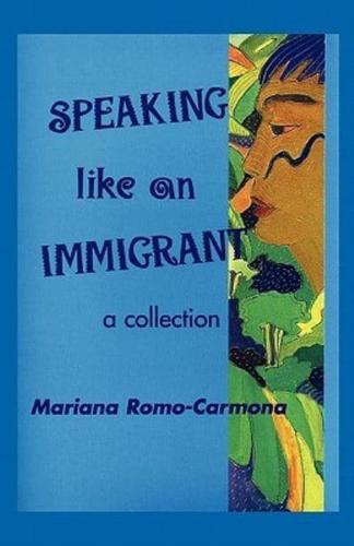 Speaking Like an Immigrant