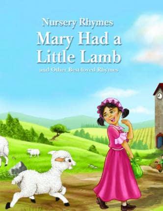 Mary Had a Little Lamb and Other Best-Loved Rhymes