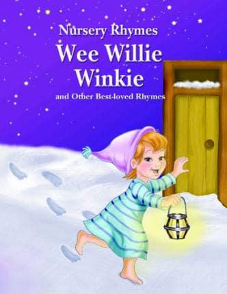 Wee Willie Winkie and Other Best-Loved Rhymes