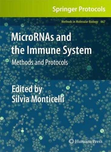 MicroRNAs and the Immune System : Methods and Protocols