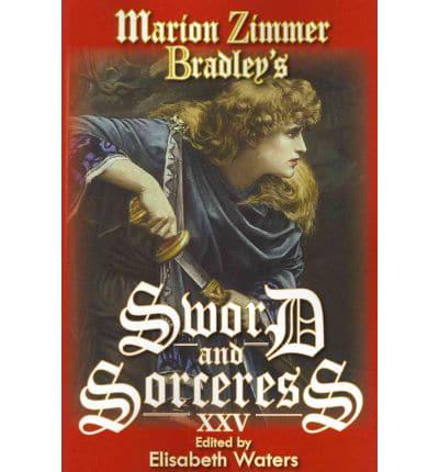 Marion Zimmer Bradley's Sword and Sorceress Xxv