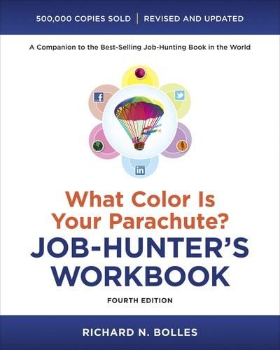 What Color Is Your Parachute? Job-Hunter's Workbook