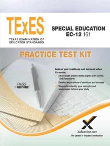 TExES Special Education EC-12 161 Practice Test Kit