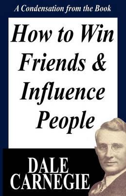 How to Win Friends and Influence People