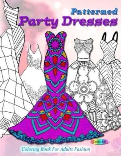 Patterned party dresses: Coloring book for adults fashion