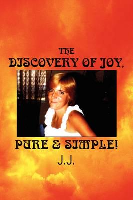 Discovery of Joy, Pure & Simple!