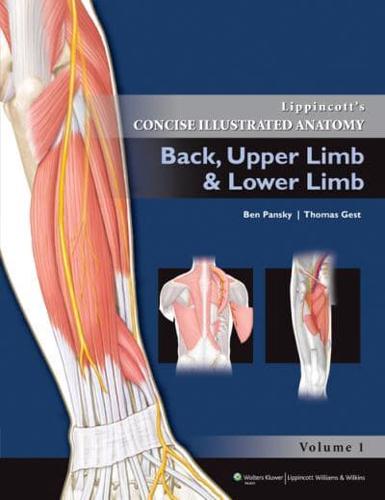 Lippincott's Concise Illustrated Anatomy. Back, Upper Limb & Lower Limb