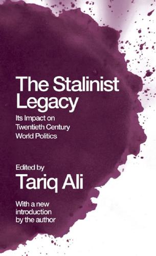 Stalinist Legacy: Its Impact on Twentieth-Century World Politics