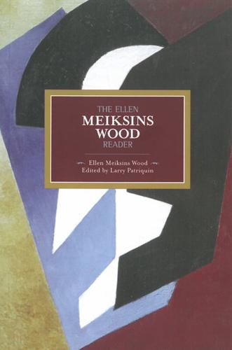 The Ellen Meiksins Wood Reader