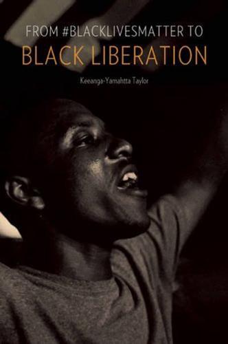 From #Blacklivesmatter to Black Liberation