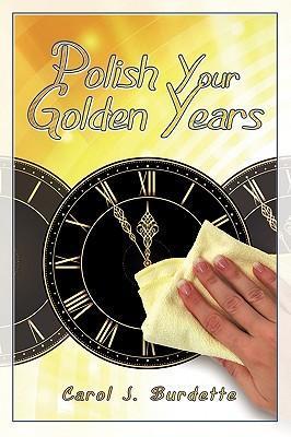 Polish Your Golden Years
