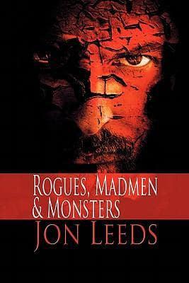 Rogues, Madmen & Monsters
