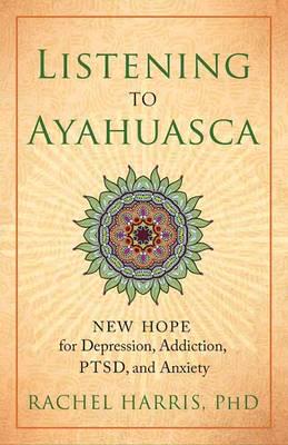 Listening to Ayahuasca