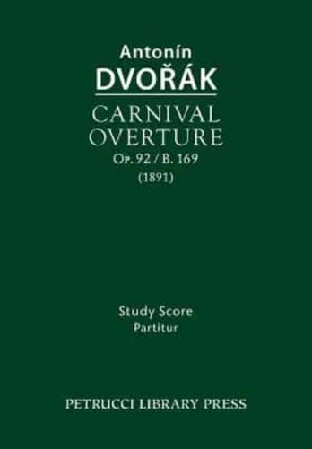 Carnival Overture, Op.92 / B.169: Study score