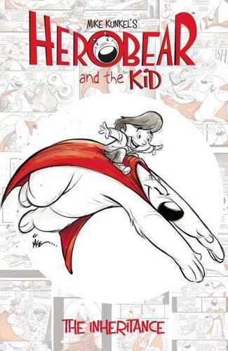 Mike Kunkel's Herobear and the Kid. Vol. 1 The Inheritance