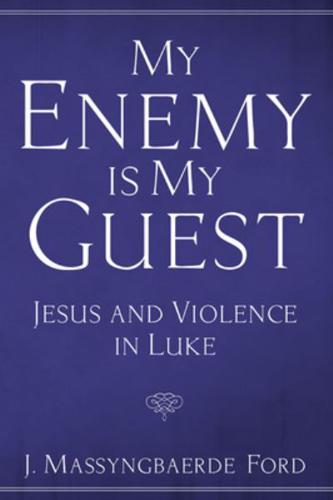 My Enemy Is My Guest