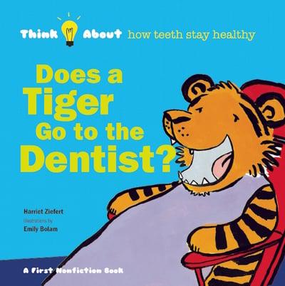 Does a Tiger Go to the Dentist?