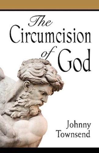 The Circumcision of God