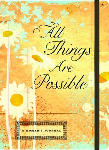 All Things Are Possible-Inspirational Message Blank Journals