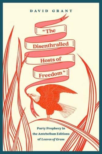"The Disenthralled Hosts of Freedom"