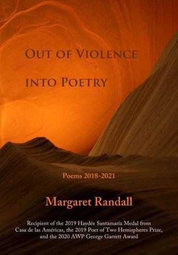 Out of Violence Into Poetry