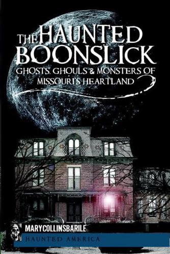 The Haunted Boonslick