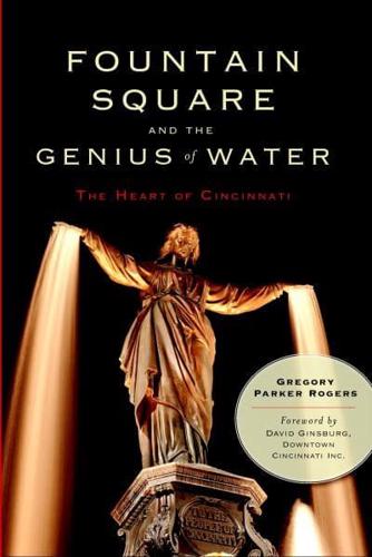 Fountain Square and the Genius of Water