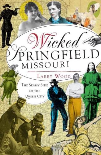 Wicked Springfield, Missouri