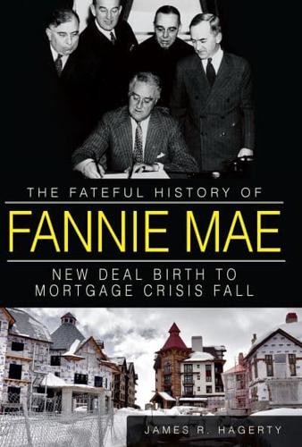 The Fateful History of Fannie Mae