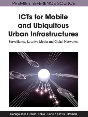 ICTs for Mobile and Ubiquitous Urban Infrastructures