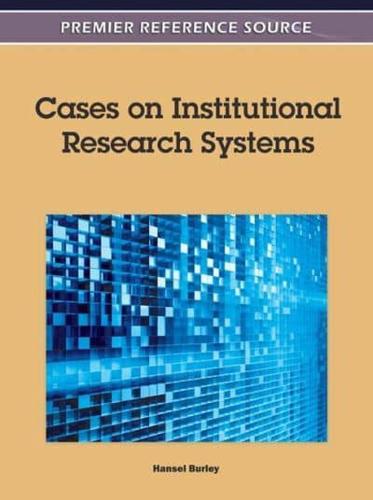 Cases on Institutional Research Systems