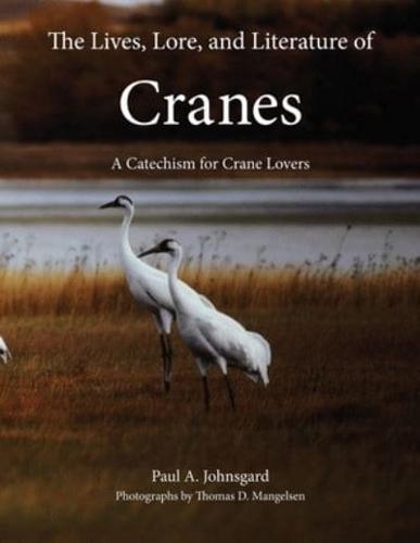 The Lives, Lore, and Literature of Cranes