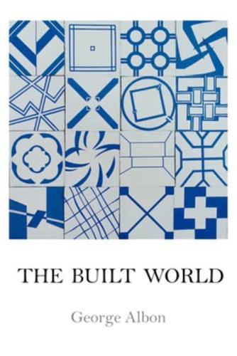 The Built World