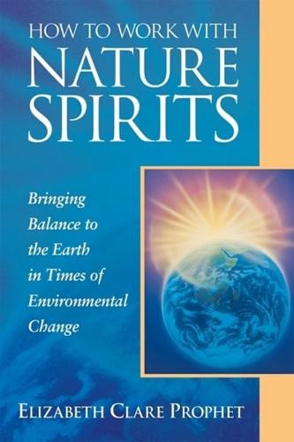How to Work With Nature Spirits