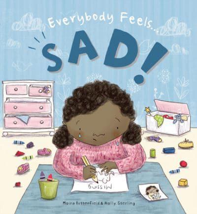 Everybody Feels Sad!