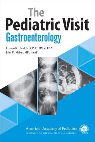 The Pediatric Visit. Gastroenterology