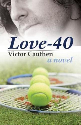 Love-40: A Novel