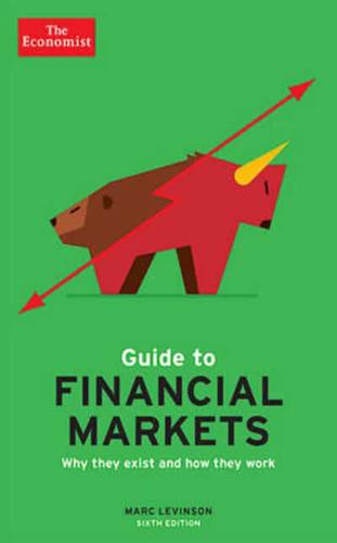 Economist Guide to Financial Markets (6Th Ed)